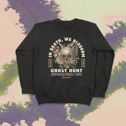 In Death We Blossom Sweatshirt Ghost Hunt - 